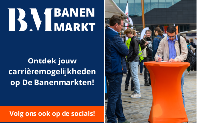 Ontdek jouw carrièremogelijkheden op De Banenmarkten 2025