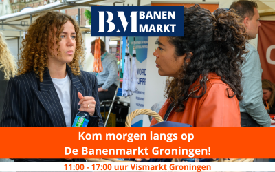 Morgen is het zover: De Banenmarkt op de Vismarkt in Groningen!