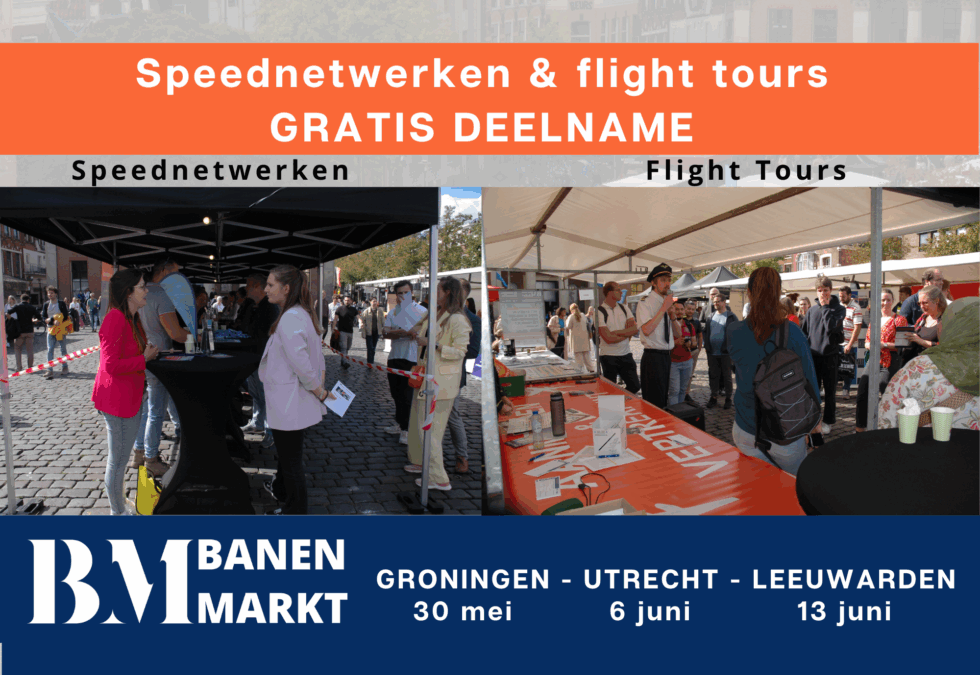 Kom Speednetwerken of neem deel aan Flight Tours tijdens De Banenmarkt